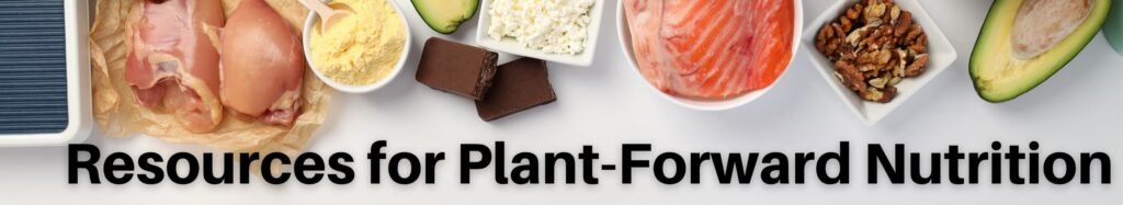 Resources for Plant-Forward Nutrition